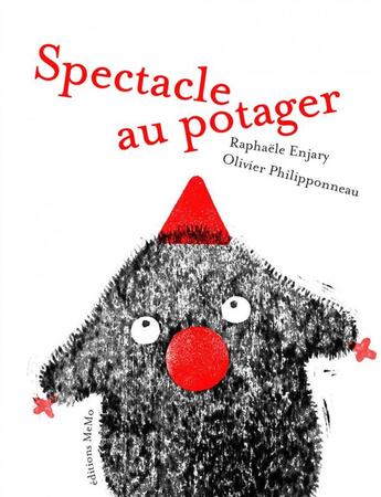 Couverture du livre « Spectacle au potager » de Raphaele Enjary et Olivier Philipponneau aux éditions Memo