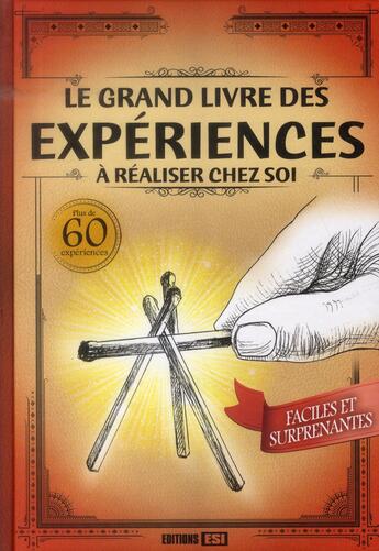 Couverture du livre « Le grand livre des expériences à réaliser chez soi » de  aux éditions Editions Esi