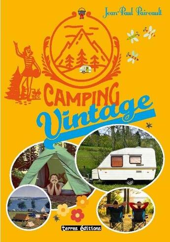 Couverture du livre « Camping vintage » de Laurence Bulle aux éditions Terres Editions