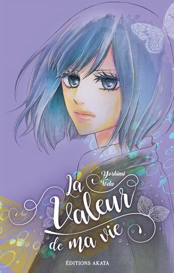 Couverture du livre « La valeur de ma vie » de Yoshimi Toda aux éditions Akata