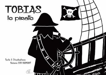 Couverture du livre « Tobias le pirate » de Valerie Cox Haumant aux éditions Mk67