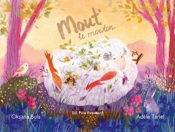 Couverture du livre « Mout' le mouton » de Adele Tariel et Oksana Bula aux éditions Pere Fouettard