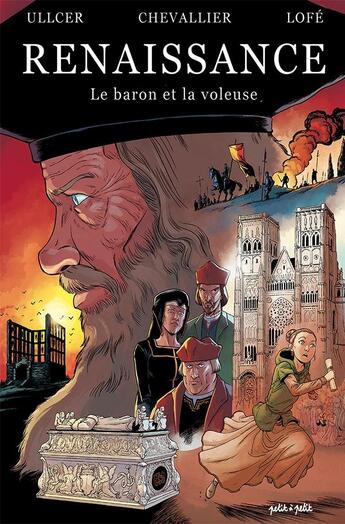 Couverture du livre « Renaissance : le baron et la voleuse » de Luc Chevallier et Ullcer aux éditions Petit A Petit