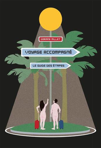 Couverture du livre « Voyage accompagné : le guide des étapes » de Doriane Millet aux éditions La Cinquieme Couche