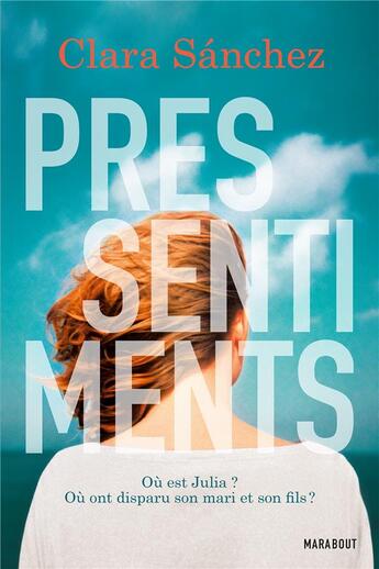 Couverture du livre « Pressentiments » de Clara Sanchez aux éditions Marabout