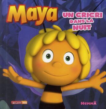 Couverture du livre « MAYA L'ABEILLE ; un cricri dans la nuit » de  aux éditions Hemma