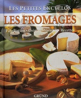 Couverture du livre « Les fromages » de Iburg Anne aux éditions Grund