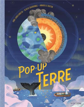 Couverture du livre « Pop-up Terre » de Annabelle Buxton et Anne Jankeliowitch et Olivier Charbonnel aux éditions La Martiniere Jeunesse