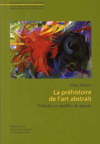 Couverture du livre « La préhistoire de l'art abstrait ; préludes et modèles de pensée » de  aux éditions Maison Des Sciences De L'homme