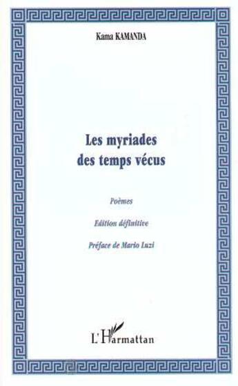 Couverture du livre « Les myriades des temps vécus » de Kama Kamanda aux éditions L'harmattan