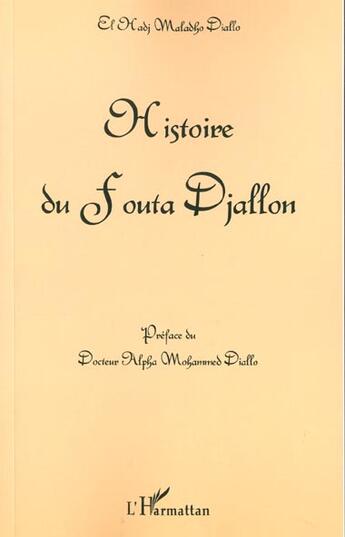 Couverture du livre « Histoire du fouta djallon » de Maladho Diallo E H. aux éditions L'harmattan