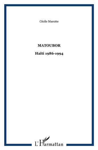 Couverture du livre « Matoubor » de Cecile Marotte aux éditions L'harmattan