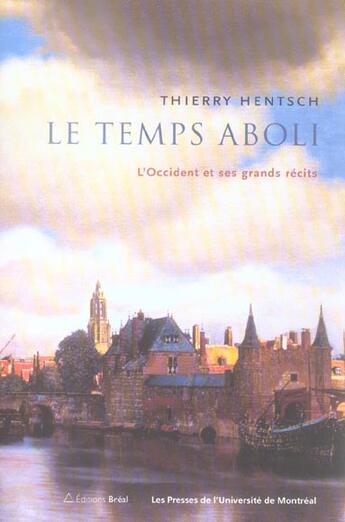 Couverture du livre « Le temps aboli » de Hentsch Thierry aux éditions Breal