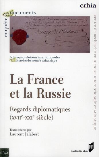 Couverture du livre « FRANCE ET LA RUSSIE » de Jalabert aux éditions Pu De Rennes