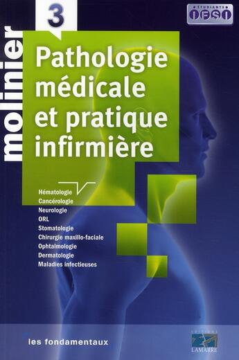 Couverture du livre « Pathologie médicale et pratique infirmière t.3 » de Molinier aux éditions Lamarre