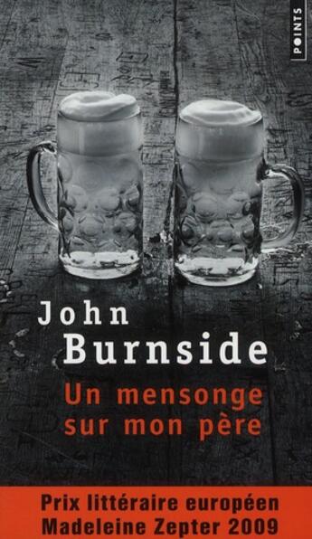 Couverture du livre « Un mensonge sur mon père » de John Burnside aux éditions Points