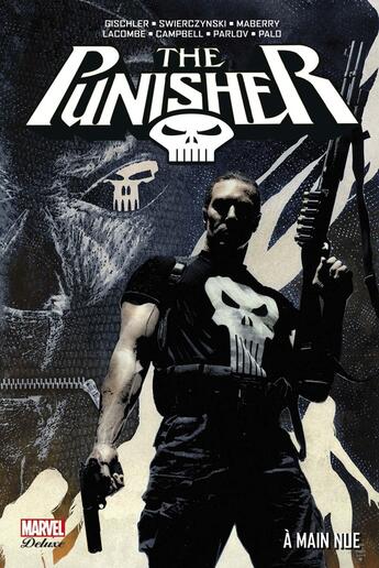 Couverture du livre « The Punisher Tome 9 : à main nue » de Jonathan Maberry et Duane Swierczynski et Victor Gischler aux éditions Panini