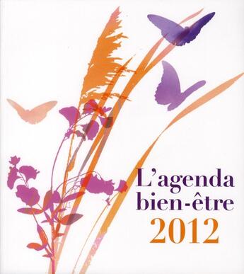Couverture du livre « Agenda bien-être 2012 » de Eve Francois et Carine Anselme aux éditions Prat