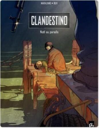 Couverture du livre « Clandestino Tome 1 ; Noël au paradis » de Richard Marazano et Ennio Bufi aux éditions Bamboo