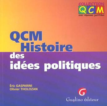 Couverture du livre « Qcm. histoire des idees politiques » de Gasparini/Tholozan aux éditions Gualino