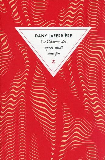Couverture du livre « Le charme des après-midi sans fin » de Dany Laferriere aux éditions Zulma