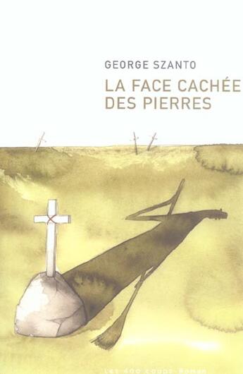 Couverture du livre « La face cachee des pierres » de Szanto G H. aux éditions 400 Coups