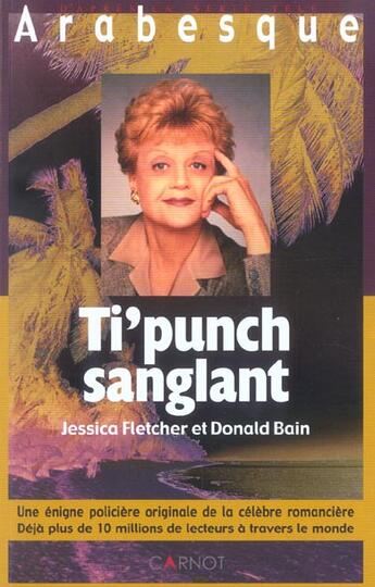 Couverture du livre « Ti'Punch Sanglant » de Jessica Fletcher et Donald Bain aux éditions Carnot