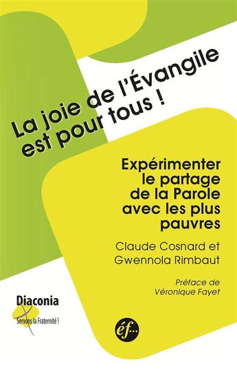 Couverture du livre « La joie de l'Evangile est pour tous ! » de Gwennola Rimbaut et Claude Cosnard aux éditions Franciscaines