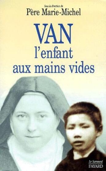 Couverture du livre « Van, l'enfant aux mains vides » de Marie-Michel aux éditions Jubile