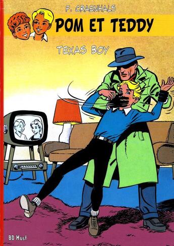 Couverture du livre « Pom et Teddy Tome 6 : Texas boy » de Francois Craenhals aux éditions Bd Must