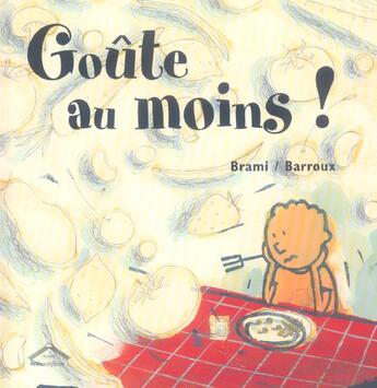 Couverture du livre « Goûte au moins ! » de Brami M. aux éditions Circonflexe