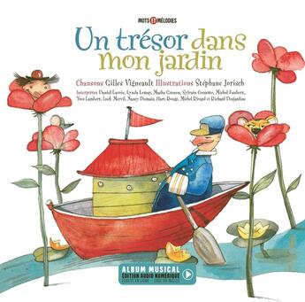 Couverture du livre « Un trésor dans mon jardin » de Gilles Vigneault et Stephane Jorisch aux éditions La Montagne Secrete