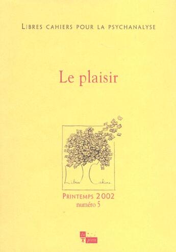 Couverture du livre « Libres cahiers pour la psychanalyse n5. le plaisir » de Chabert/Rolland Cath aux éditions In Press