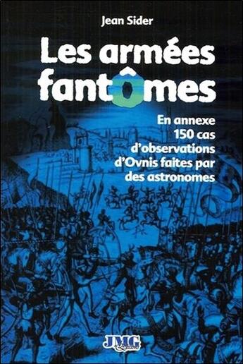 Couverture du livre « Les armées fantômes » de Jean Sider aux éditions Jmg