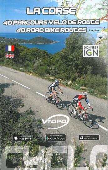 Couverture du livre « La Corse ; 40 parcours vélo de route » de Damien Rosso aux éditions Vtopo