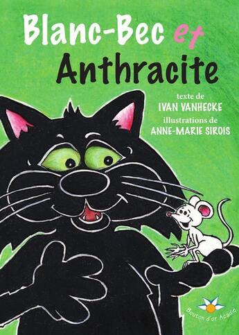 Couverture du livre « Blanc-bec et anthracite » de Vanhecke Ivan aux éditions Bouton D'or