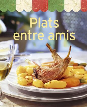 Couverture du livre « Plats entre amis » de  aux éditions Ngv