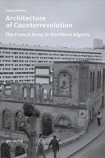 Couverture du livre « Architecture of counterrevolution » de Henni Samia aux éditions Gta Verlag