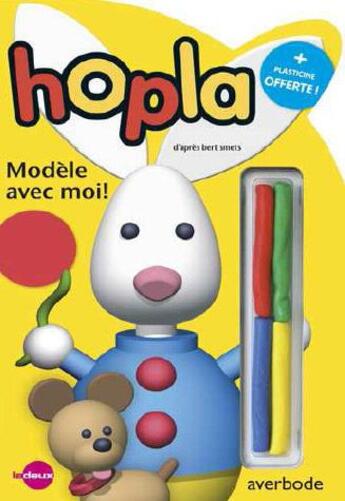 Couverture du livre « Hopla, modèle avec moi ! » de Bert Smets aux éditions Averbode