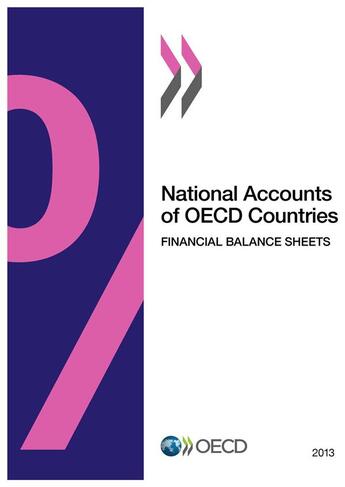 Couverture du livre « National Accounts of OECD Countries, Financial Balance Sheets 2013 » de Ocde - Organisation aux éditions Ocde