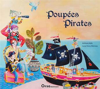 Couverture du livre « Poupees pirates » de Vella/Marceau aux éditions Orso Editions