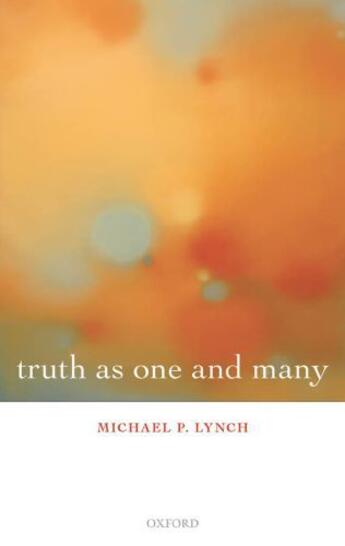 Couverture du livre « Truth as One and Many » de Lynch Michael P aux éditions Oup Oxford