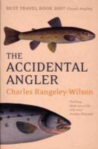 Couverture du livre « The Accidental Angler » de Rangeley-Wilson Charles aux éditions Random House Digital