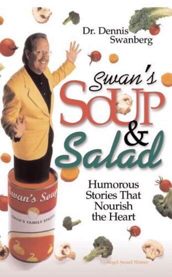 Couverture du livre « Swan's Soup and Salad » de Swanberg Dennis aux éditions Howard Books