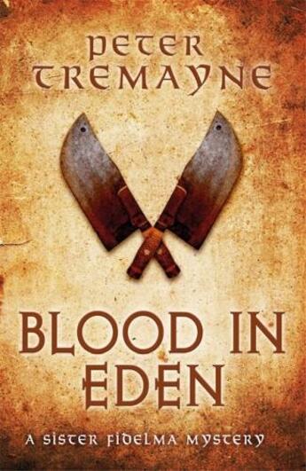 Couverture du livre « BLOOD IN EDEN (SISTER FIDELMA MYSTERIES BOOK 30) » de Peter Tremayne aux éditions Headline