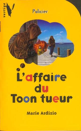 Couverture du livre « L'affaire du Toon tueur » de Marie Ardizio aux éditions Le Livre De Poche Jeunesse