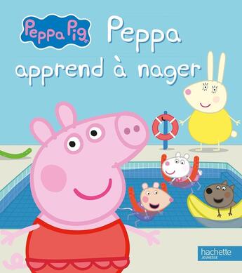 Couverture du livre « Peppa Pig ; Peppa apprend à nager » de  aux éditions Hachette Jeunesse