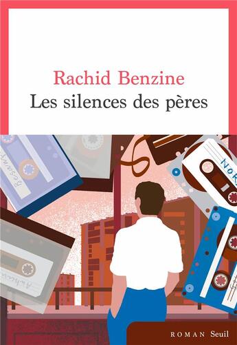 Couverture du livre « Les silences des pères » de Rachid Benzine aux éditions Seuil