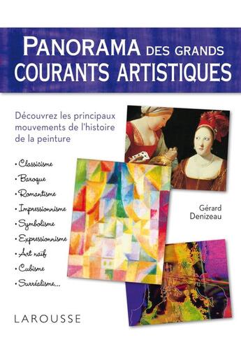 Couverture du livre « Panorama des grands courants artistiques » de Gérard Denizeau aux éditions Larousse