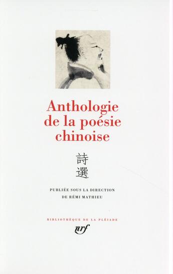Couverture du livre « Anthologie de la poésie chinoise » de  aux éditions Gallimard